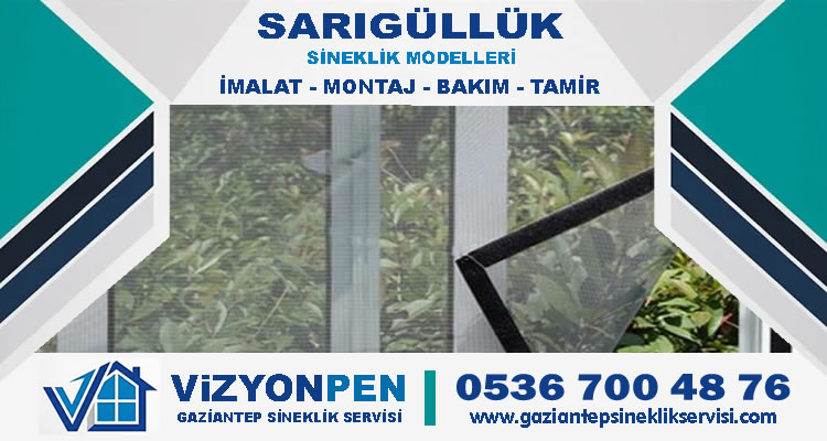 Sarıgüllük Sineklik İmalatı